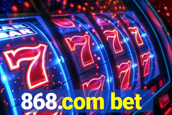 868.com bet